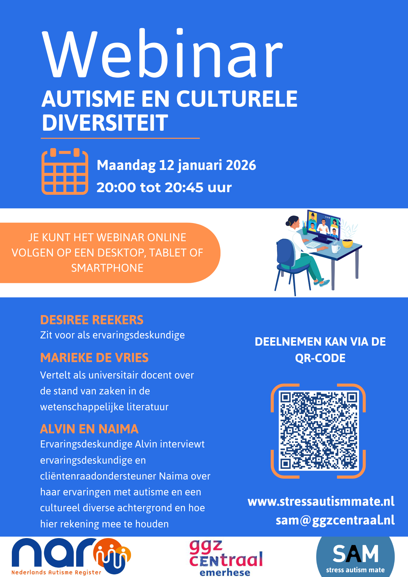 Flyer Webinar ASS&ADHD Flyer voor een online webinar met de titel “Autisme en culturele diversiteit”. Het webinar vindt plaats op maandag 12 januari 2026 van 20:00 tot 20:45 uur. De flyer vermeldt de sprekers Desiree Reekers, Marieke de Vries en een interview met Alvin en Naima, en bevat een QR-code om deel te nemen.
