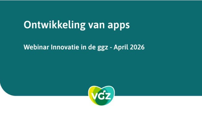 Naamloos Titelscherm van het webinar: Ontwikkeling van apps: Innovatie in de ggz- April 2026